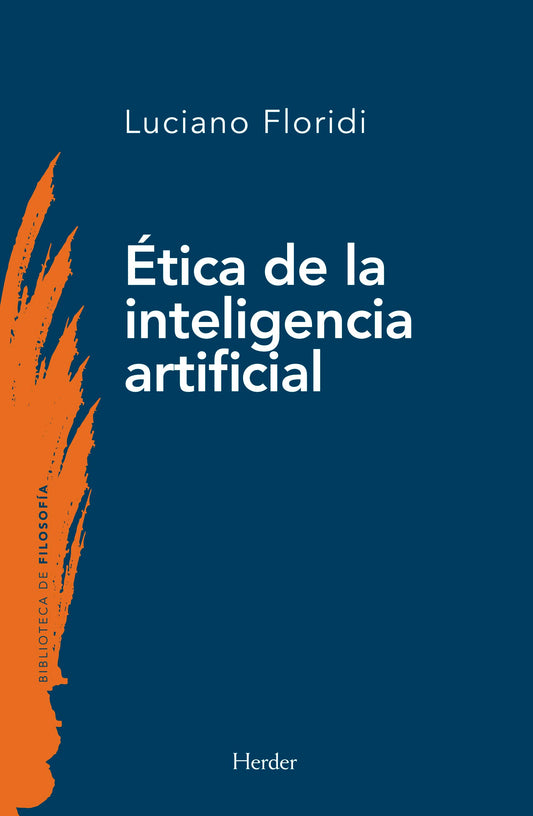 Ética de la inteligencia artificial (Biblioteca De Filosofia) (Spanish Edition)