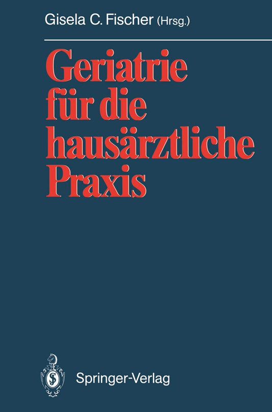 Geriatrie für die hausärztliche Praxis (German Edition)