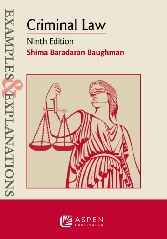 Examples & Explanations for Criminal Law