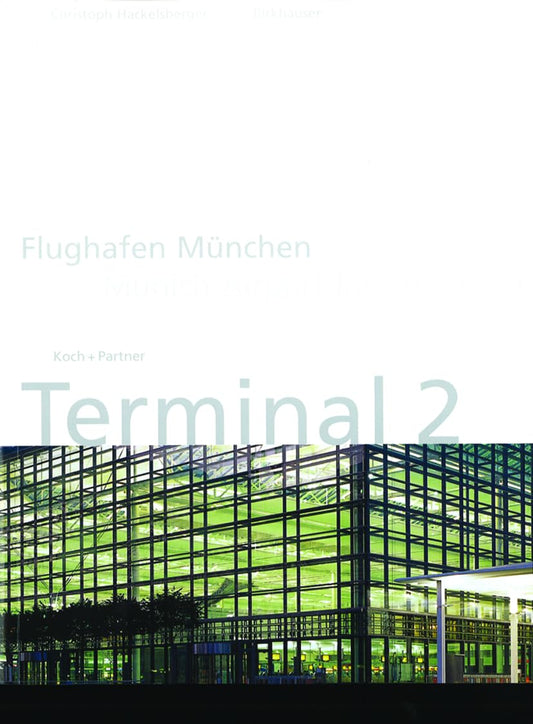 Flughafen München, Terminal 2 / Munich Airport International, Terminal 2 (German and English Edition)