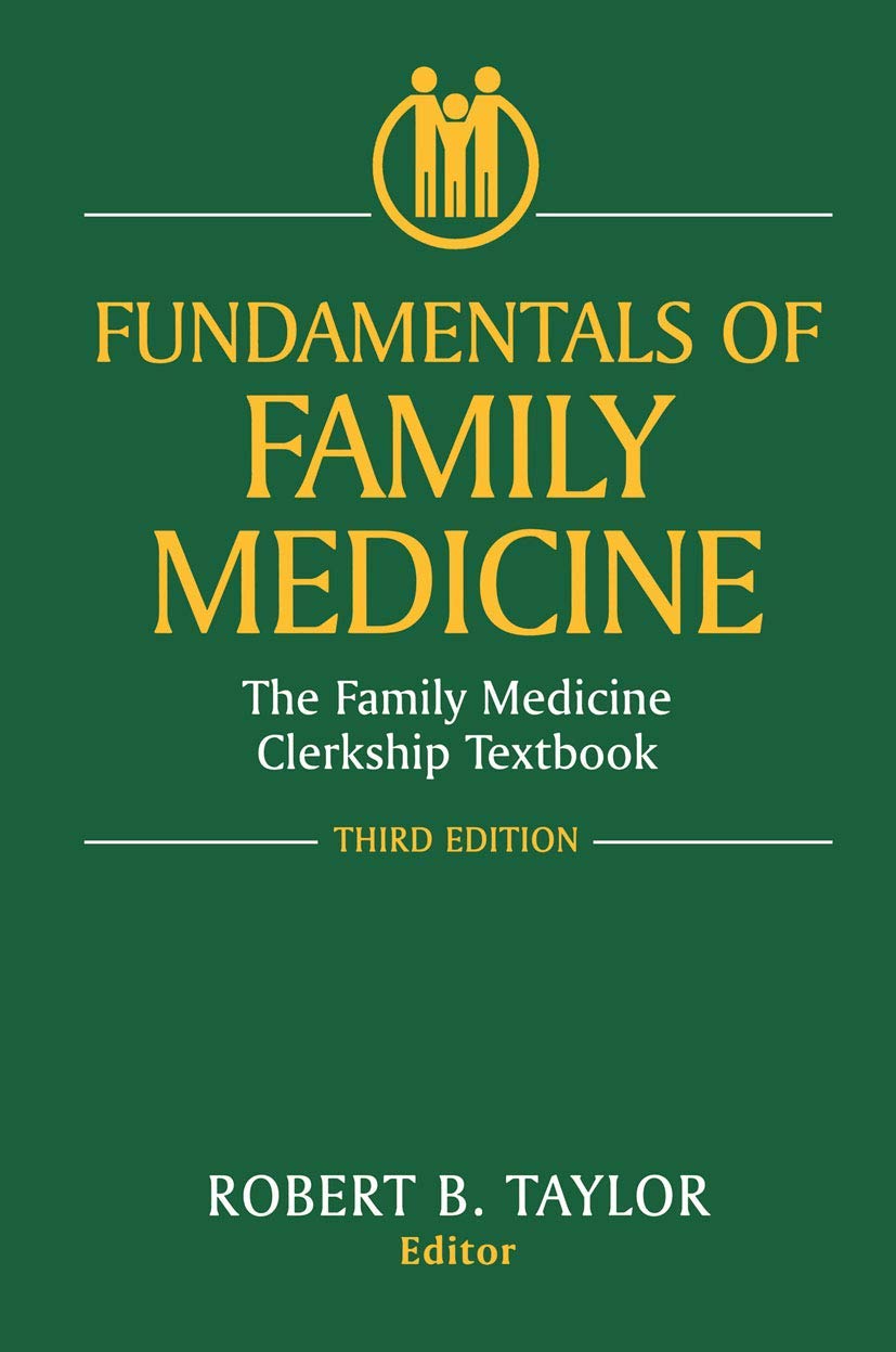 Fundamentals of Family Medicine: The Family Medicine Clerkship Textbook