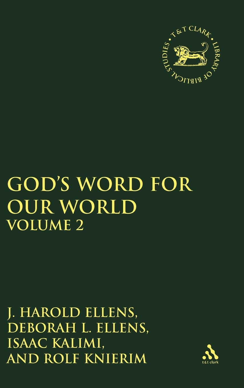 God's Word for Our World, Vol. 2 (The Library of Hebrew Bible/Old Testament Studies, 389)