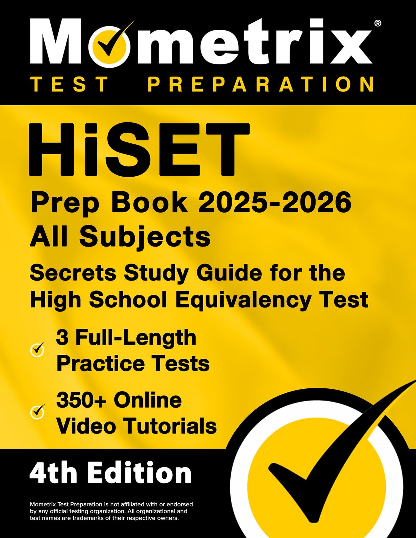 HiSET Prep Book All Subjects - Full-Length Practice Exams, Online Video Tutorials, Secrets Study Guide for the High School Equivalency Test: [4th Edition]