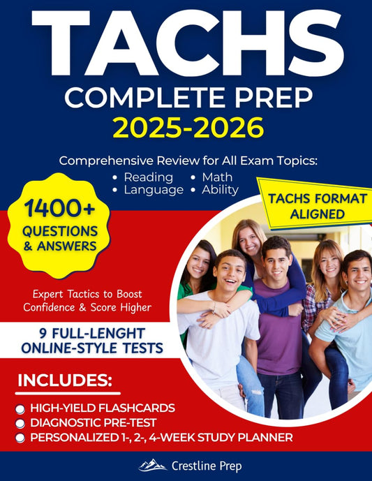 TACHS Complete Prep: In-Depth Review with 1,400+ Questions, 9 Full-Lenght Online-Style Tests, Plus Expert Tips to Boost Confidence, Score Higher & Get Into Your Dream Catholic High School