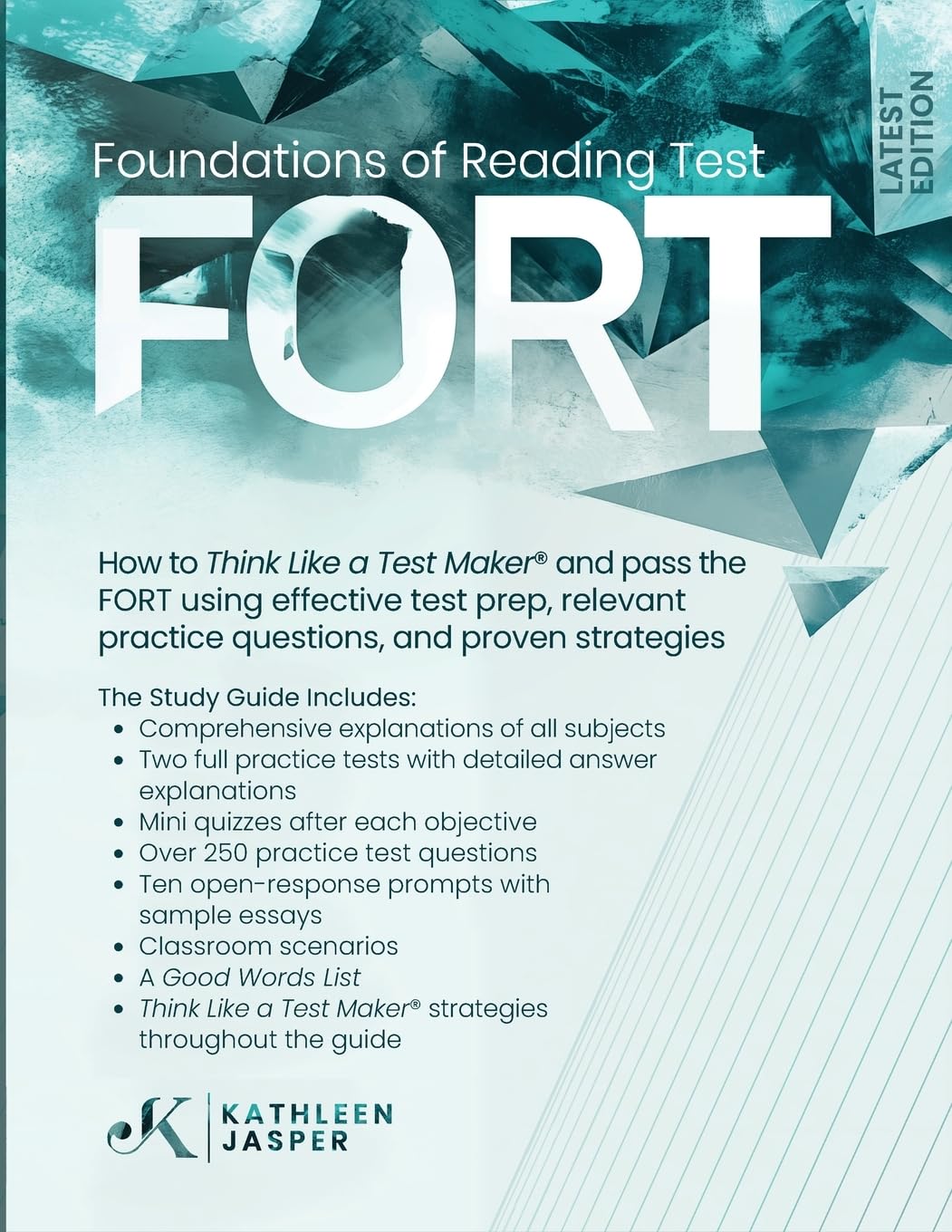 Foundations of Reading Test: How to Think Like a Test Maker® and pass the FORT using effective test prep, relevant questions, proven strategies, and comprehensive open-response practice.