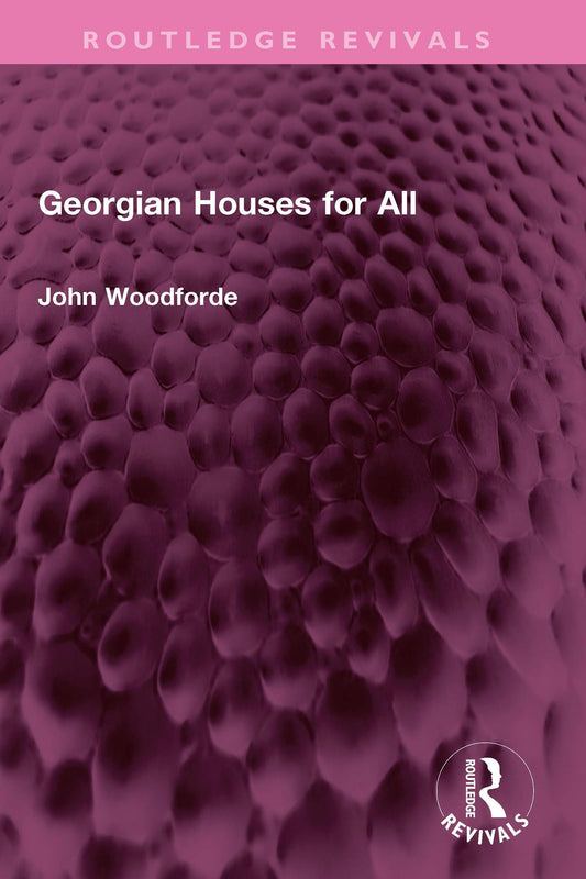 Georgian Houses for All (Routledge Revivals)
