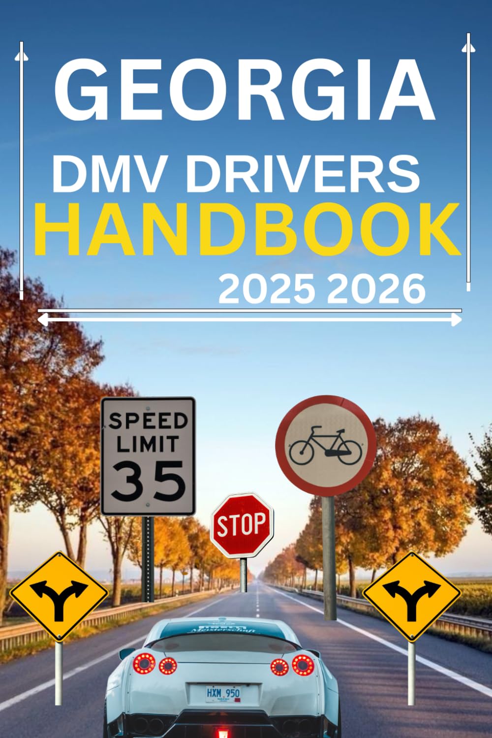 Georgia dmv drivers handbook 2025 2026: Comprehensive study Guide manual on Getting your Drivers License and passing your DMV Exam with practice ... on traffic laws, regulations and signs