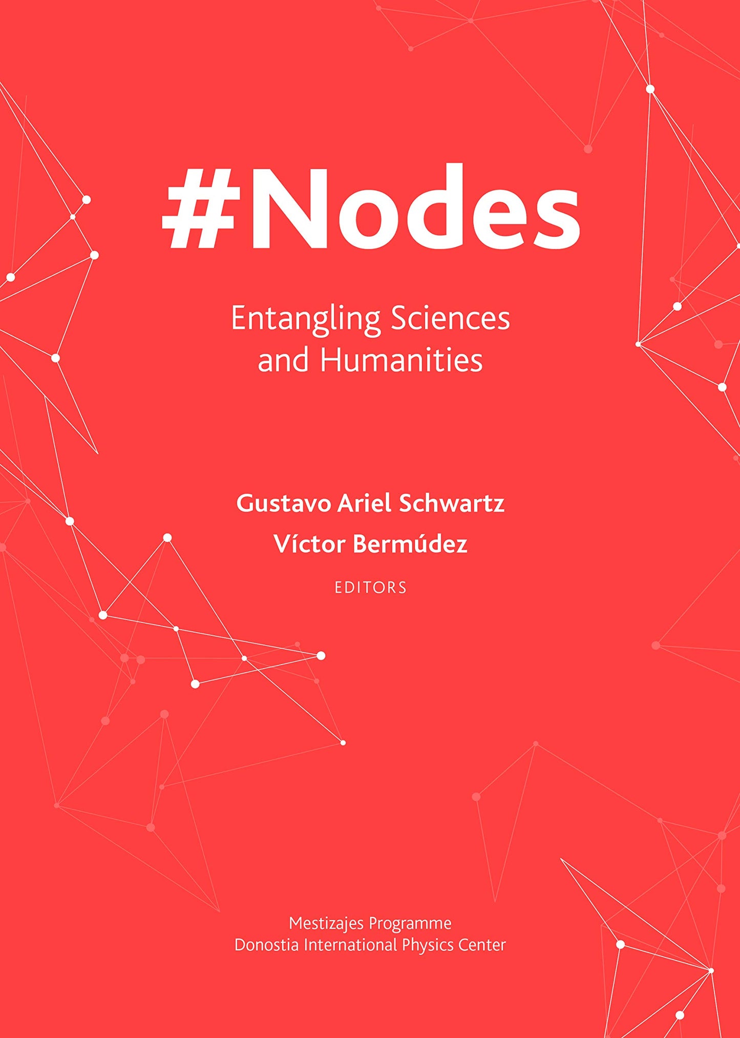 #Nodes: Entangling Sciences and Humanities