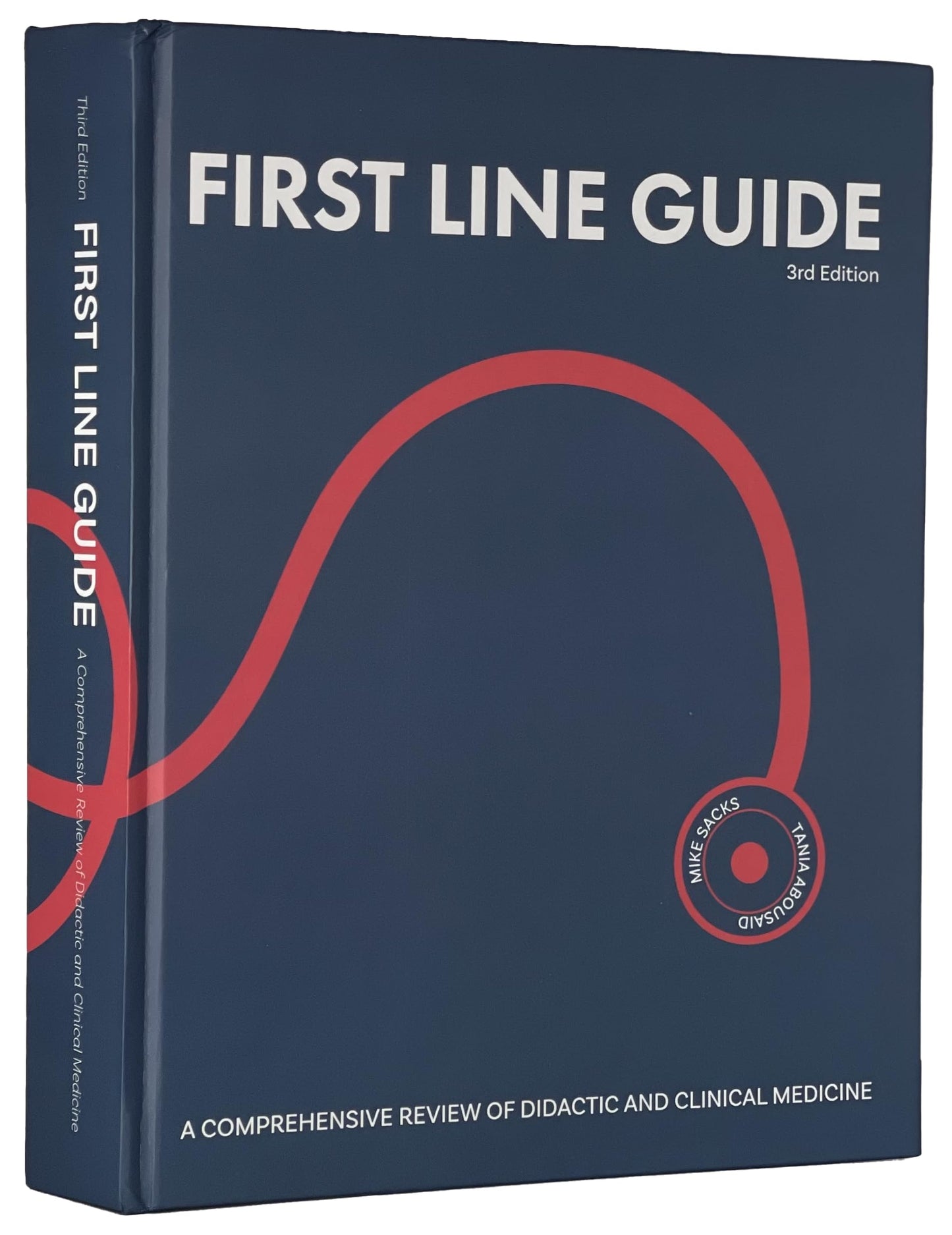 FIRST LINE GUIDE: A COMPREHENSIVE REVIEW OF DIDACTIC AND CLINICAL MEDICINE