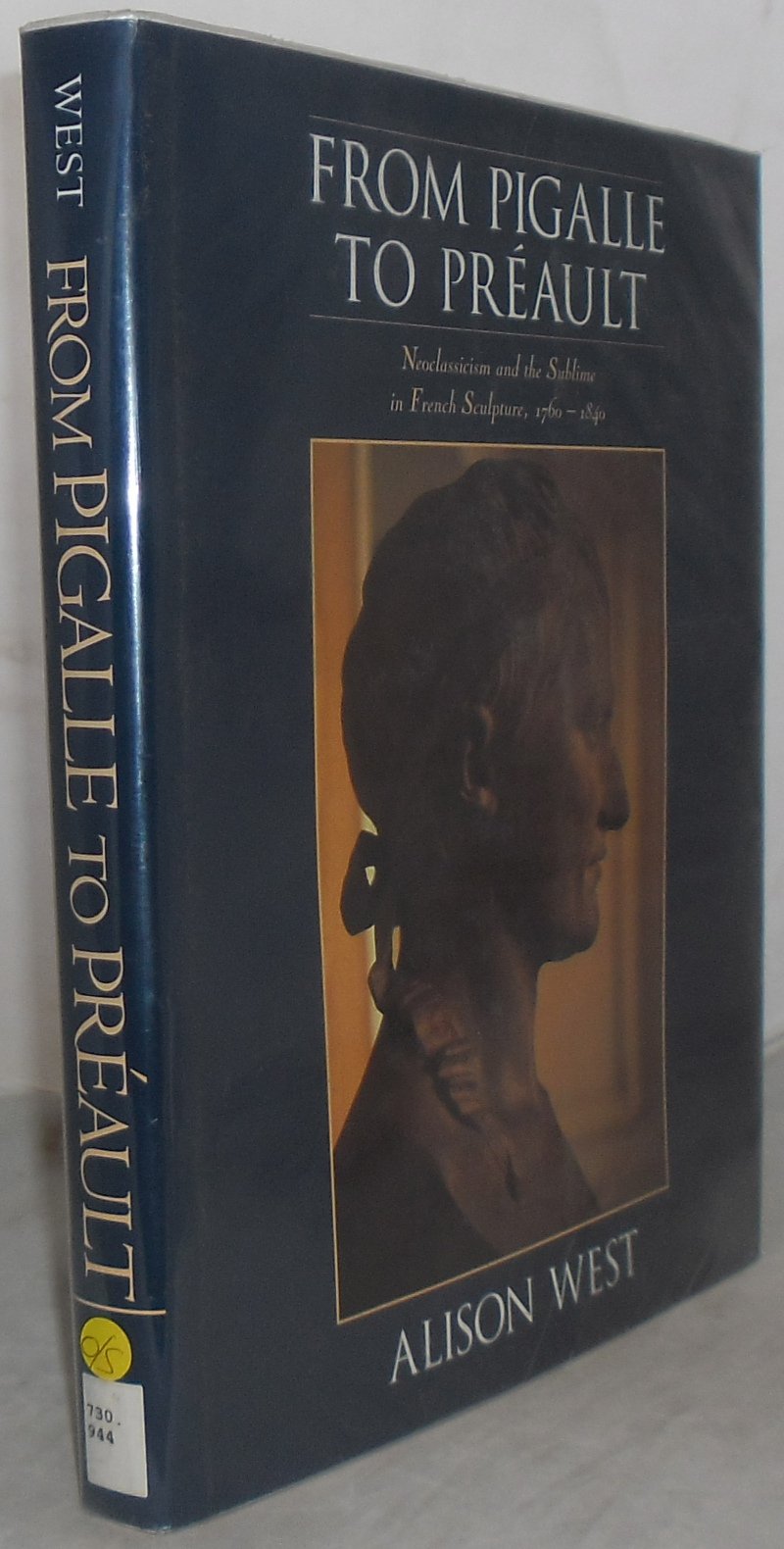 From Pigalle to Préault: Neoclassicism and the Sublime in French Sculpture, 1760–1840