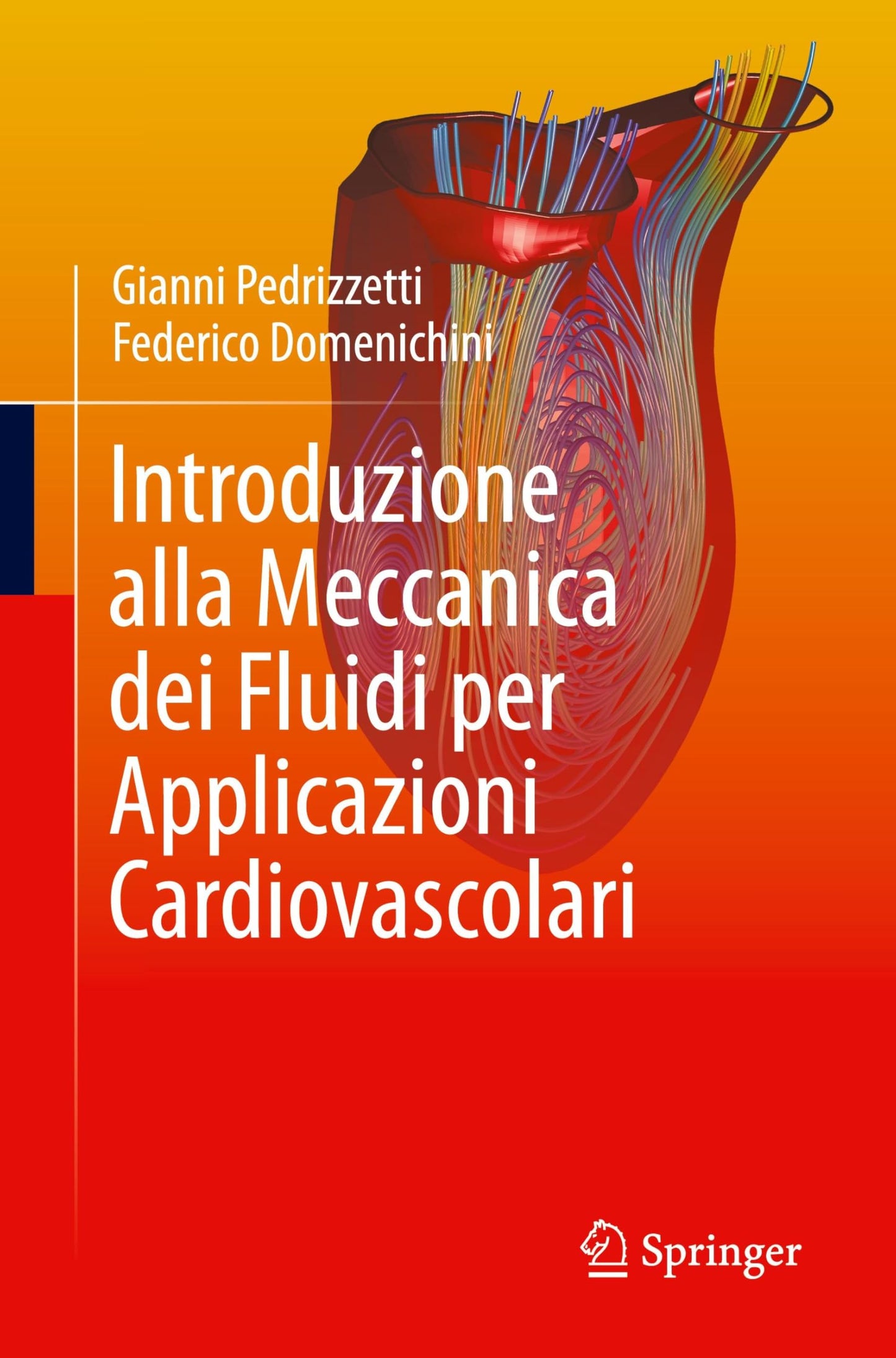 Introduzione alla Meccanica dei Fluidi per Applicazioni Cardiovascolari (Italian Edition)