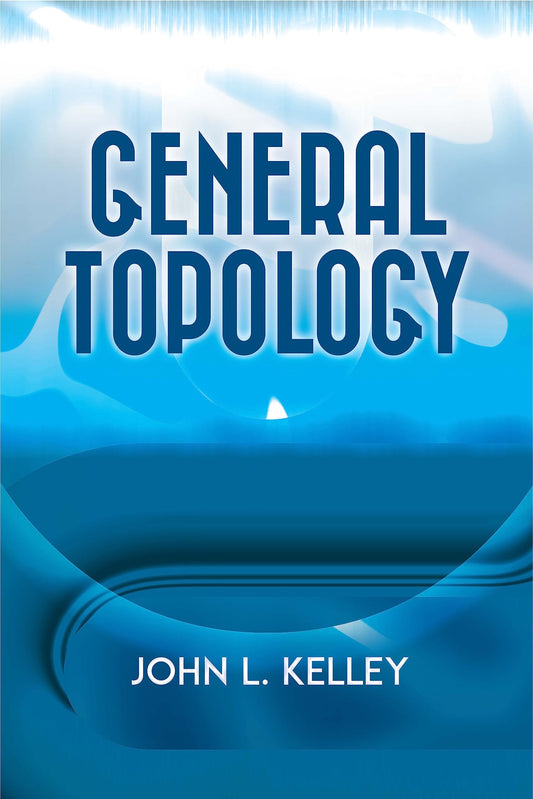 General Topology (Dover Books on Mathematics)