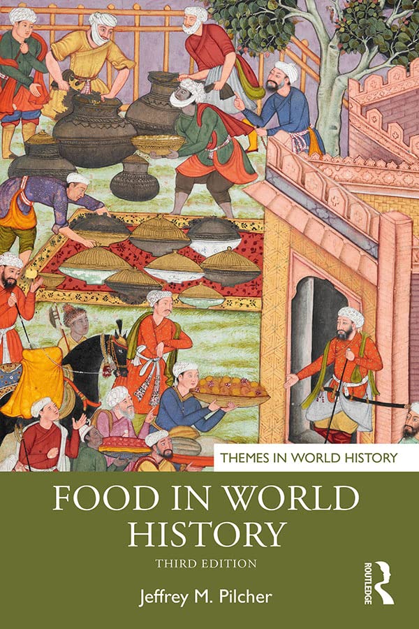 Food in World History (Themes in World History)