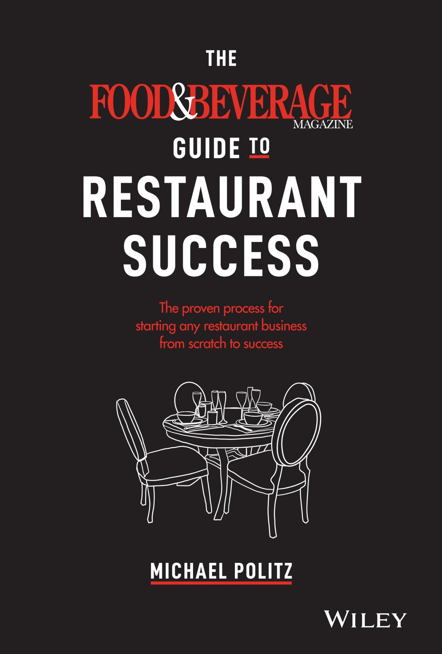 Food and Beverage Magazine's Guide to Restaurant Success