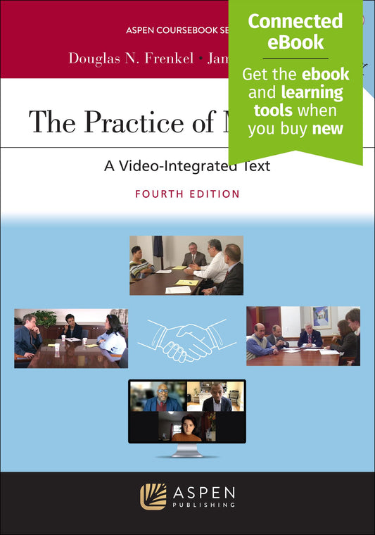 Practice of Mediation: A Video-Integrated Text [Connected eBook] (Aspen Coursebook Series)