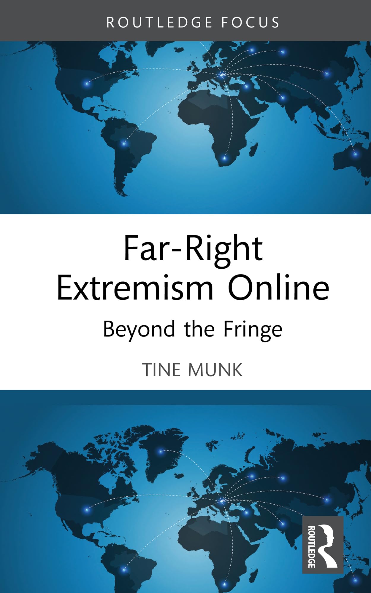 Far-Right Extremism Online: Beyond the Fringe (Routledge Studies in Digital Extremism)