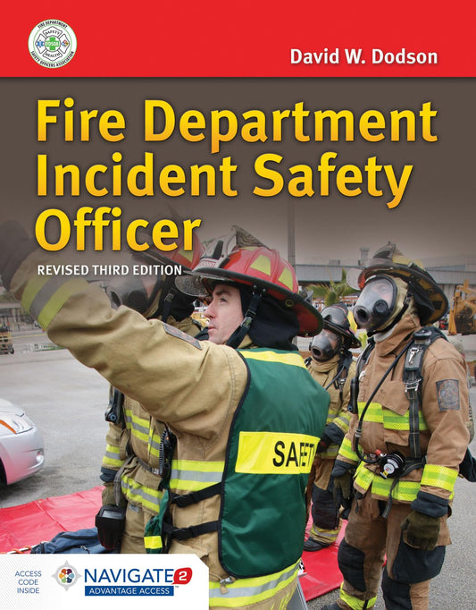 Fire Department Incident Safety Officer, Revised: .
