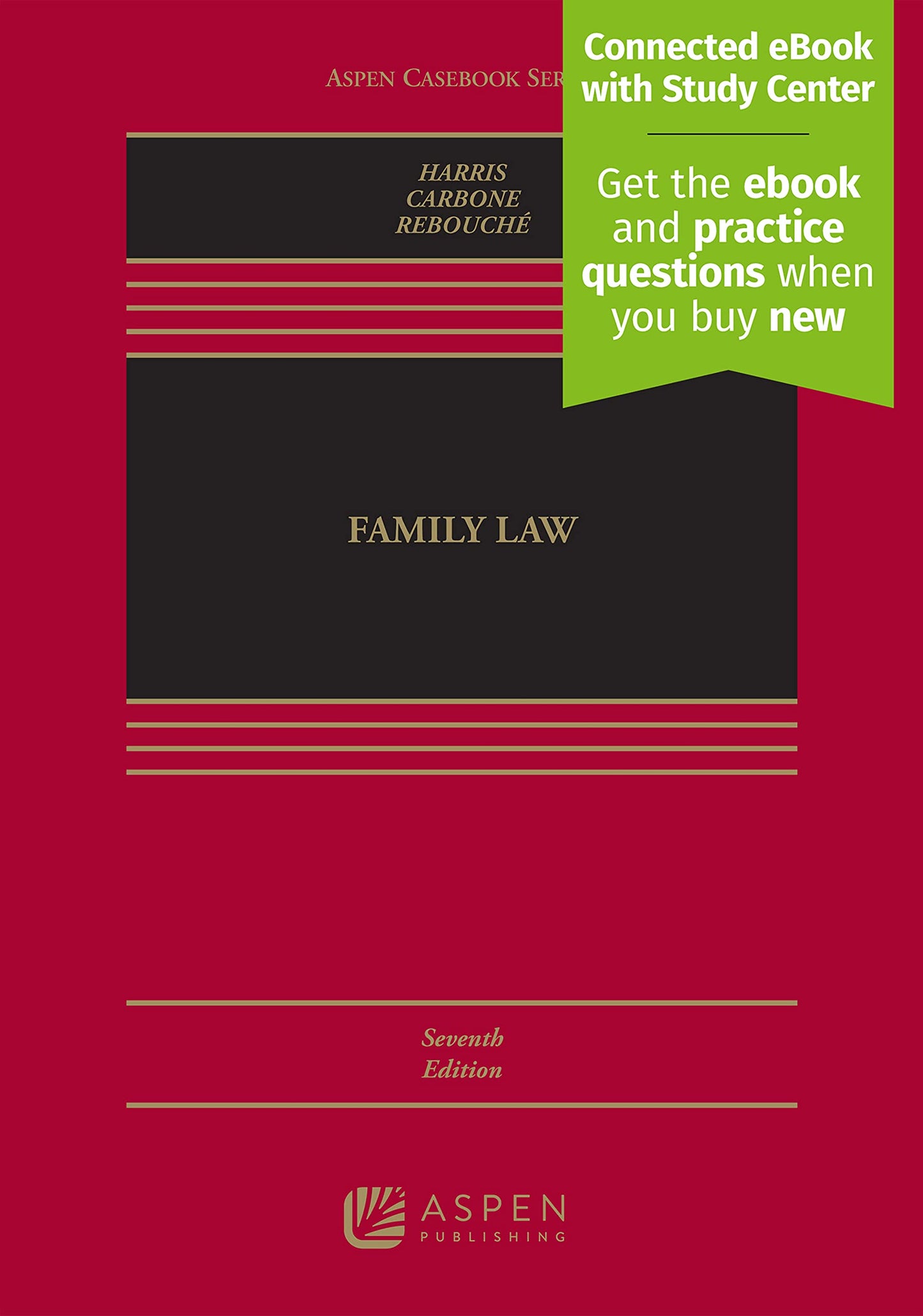 Family Law: Connected Ebook With Study Center (Aspen Casebook)