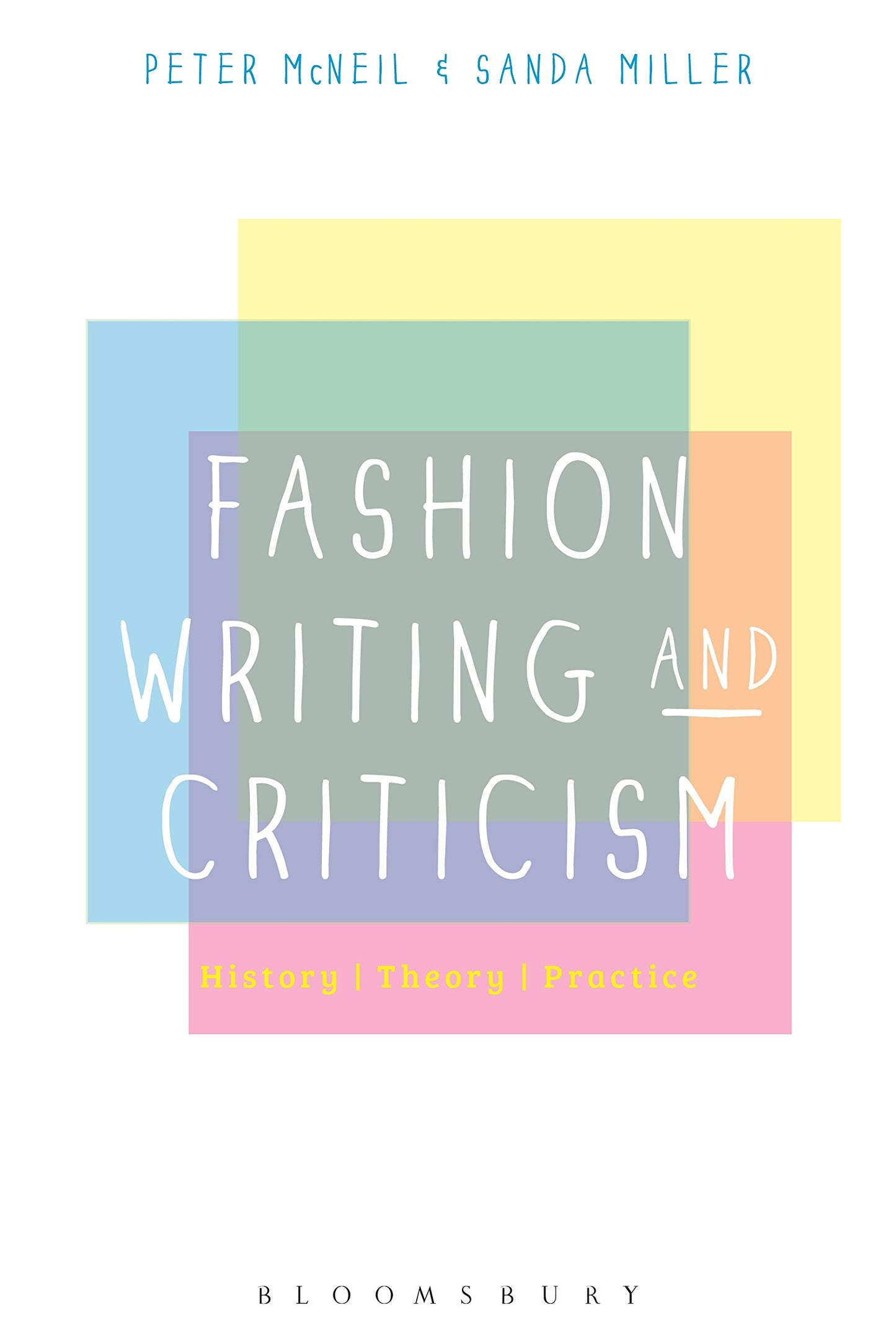 Fashion Writing and Criticism: History, Theory, Practice