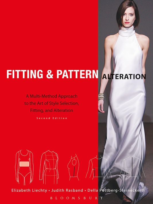 Fitting and Pattern Alteration: A Multi-Method Approach to the Art of Style Selection, Fitting, and Alteration
