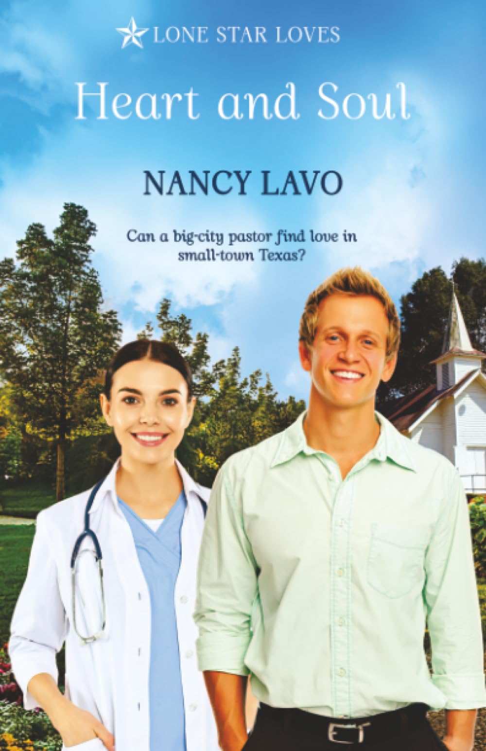 Heart and Soul (Lone Star Loves)