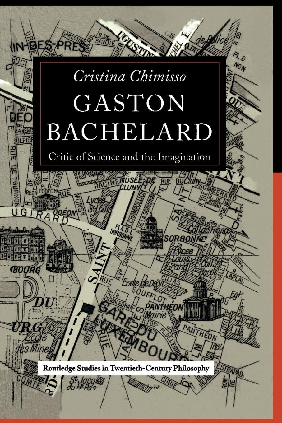 Gaston Bachelard (Routledge Studies in Twentieth-Century Philosophy)