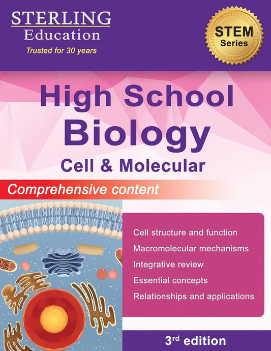 High School Biology: Comprehensive Content for Cell & Molecular Biology (High School STEM Series)