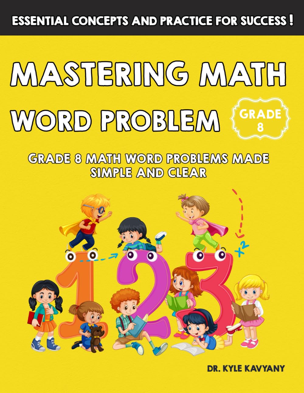 Mastering Math Word Problem Grade 8: Grade 8 Math Word Problems Made Simple and Clear