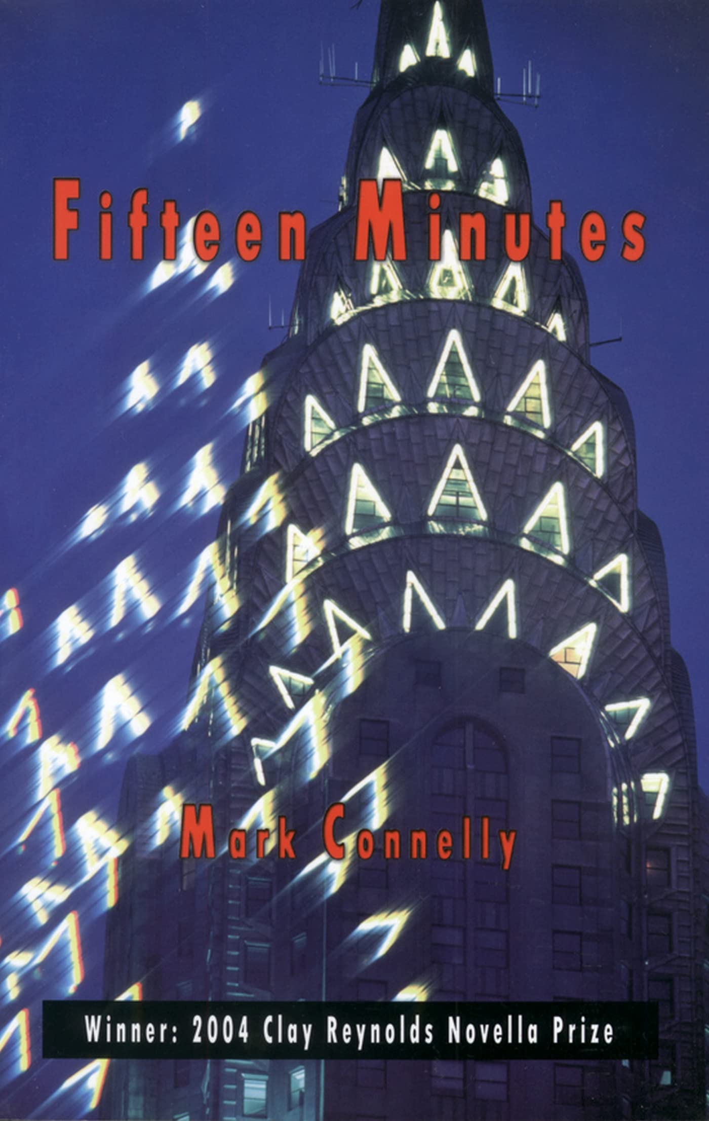 Fifteen Minutes: A Novella