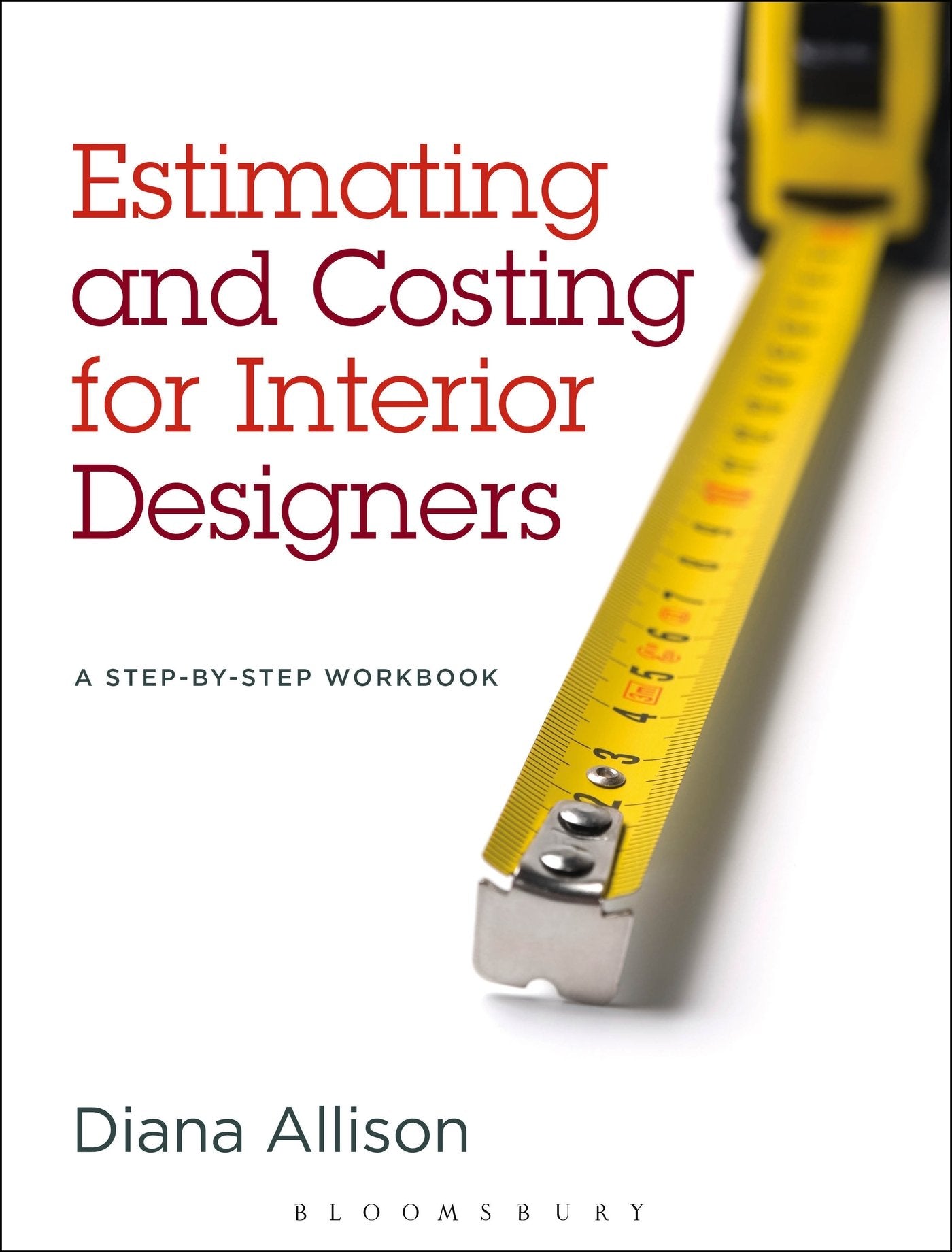 Estimating and Costing for Interior Designers: A Step-by-Step Workbook