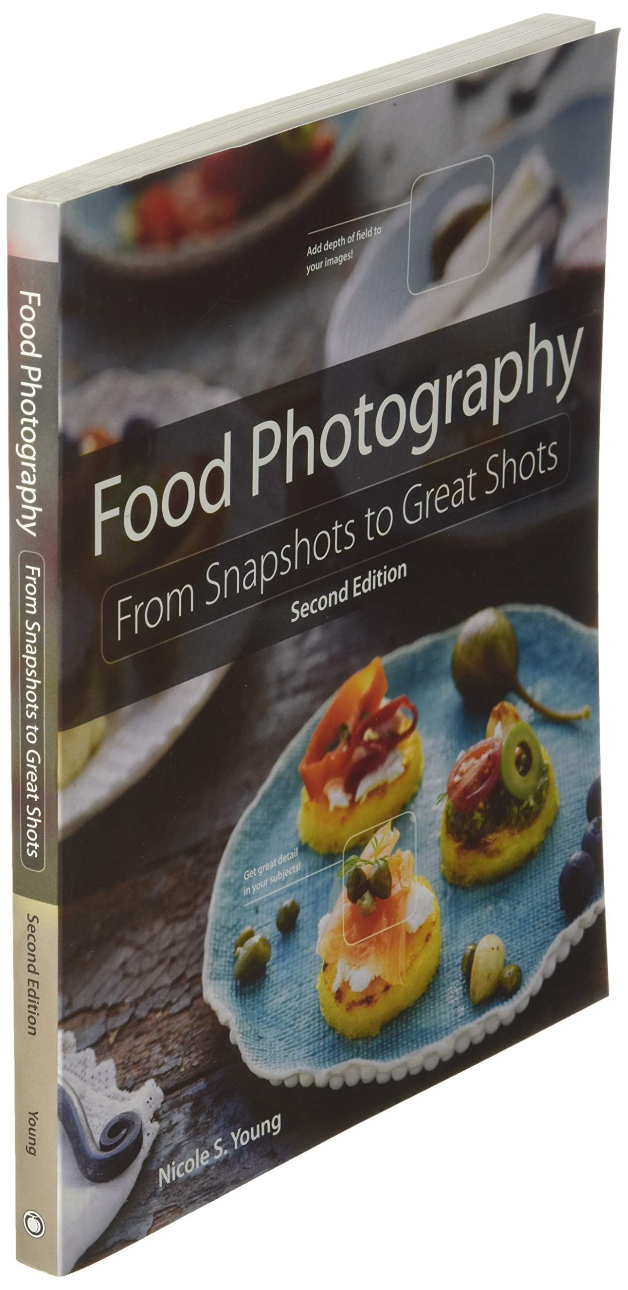 Food Photography: From Snapshots to Great Shots