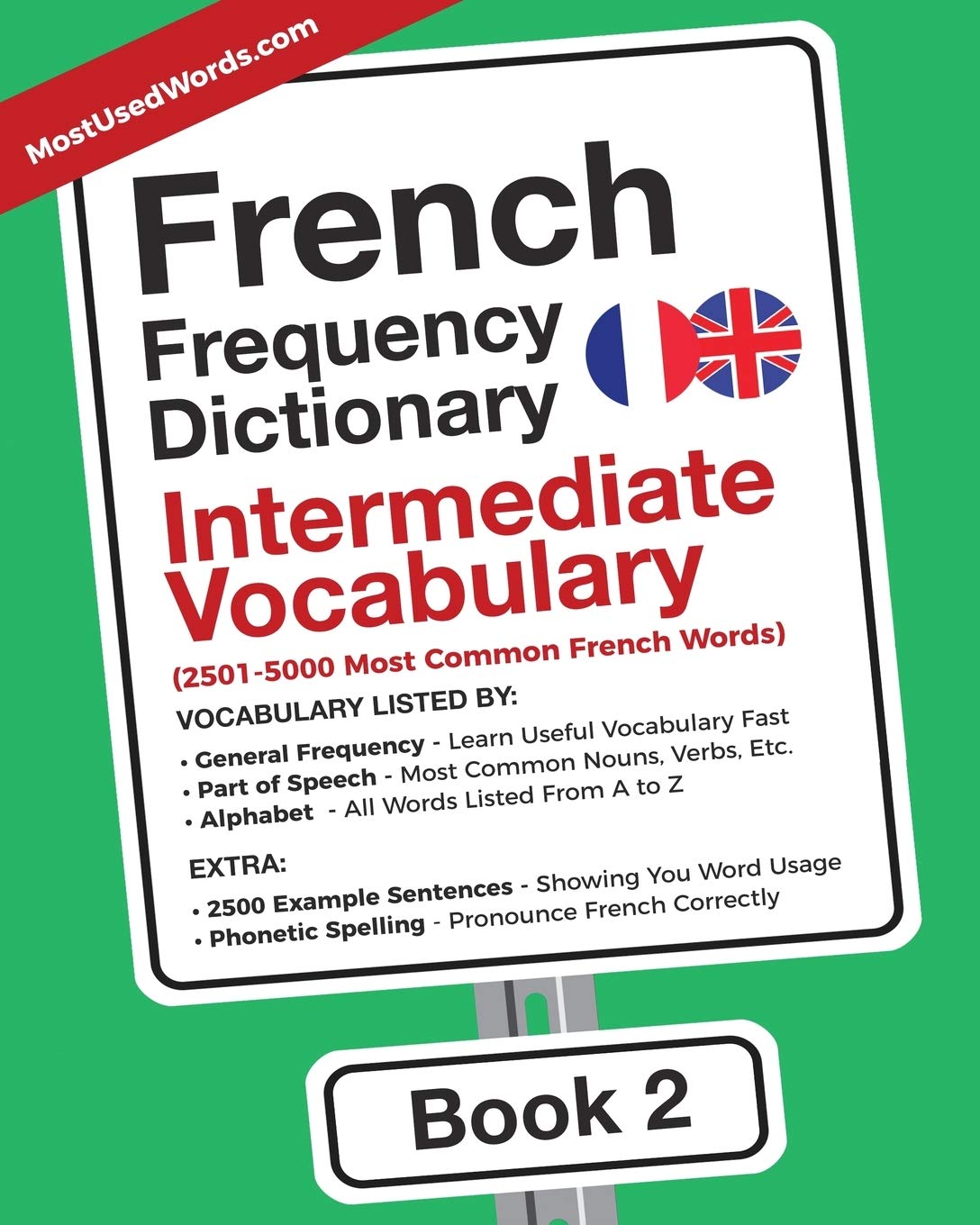 French Frequency Dictionary - Intermediate Vocabulary: 2501-5000 Most Common French Words (French-English)