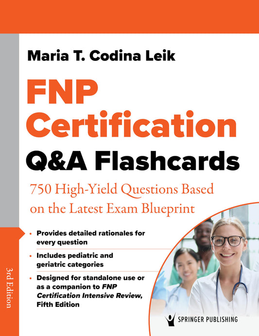 FNP Certification Q&A Flashcards: 750 High-Yield Questions Based on the Latest Exam Blueprint