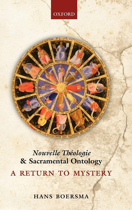 Nouvelle Théologie and Sacramental Ontology: A Return to Mystery