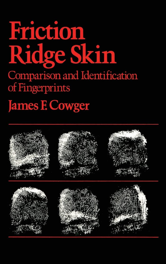 Friction Ridge Skin: Comparison and Identification of Fingerprints (Practical Aspects of Criminal and Forensic Investigations)