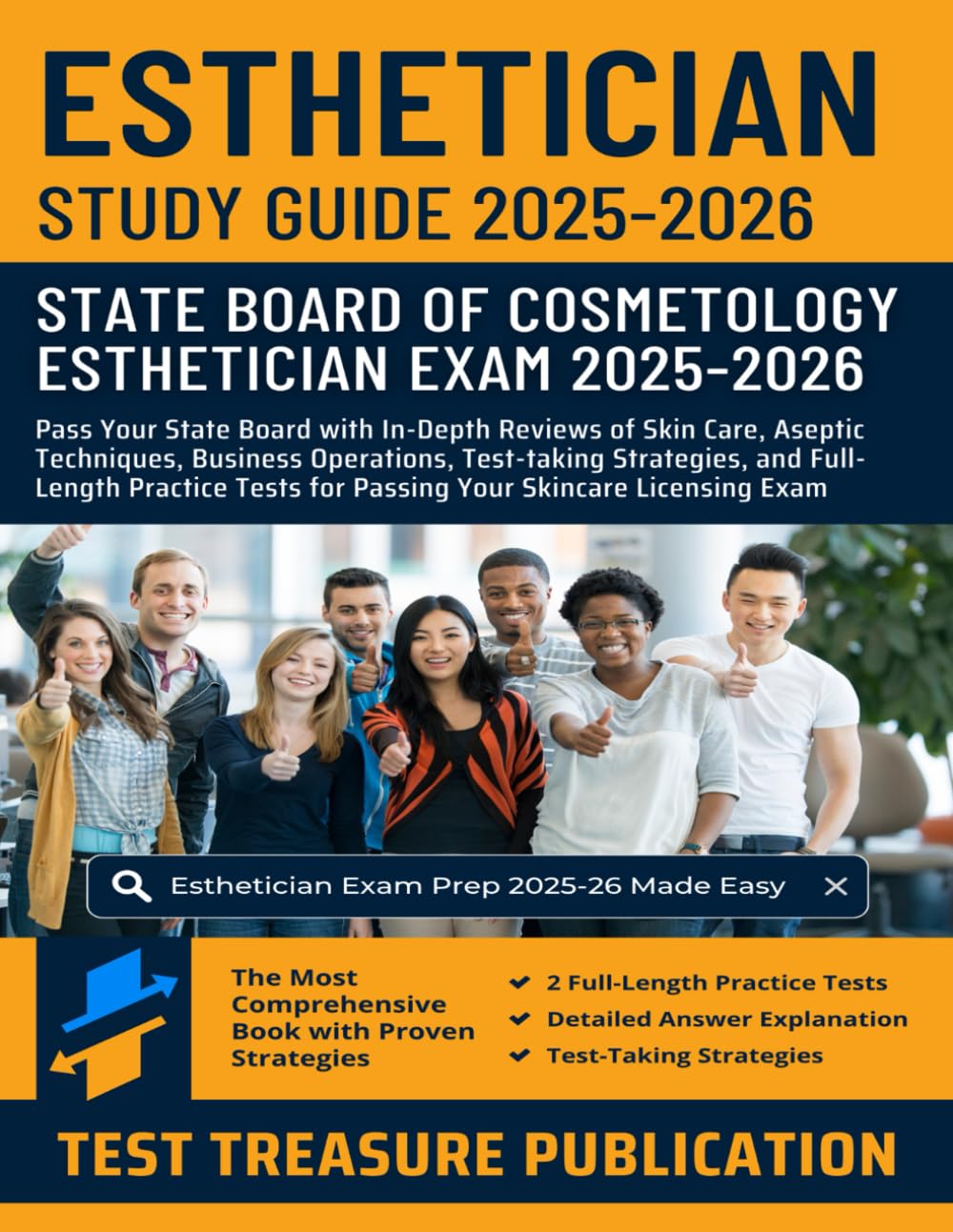 Esthetician Exam Study Guide 2025–2026: Pass Your State Board with In-Depth Reviews of Skin Care, Aseptic Techniques, Business Operations, Test-taking ... for Passing Your Skincare Licensing Exam
