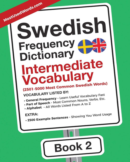 Swedish Frequency Dictionary - Intermediate Vocabulary: 2501-5000 Most Common Swedish Words (Swedish-English)