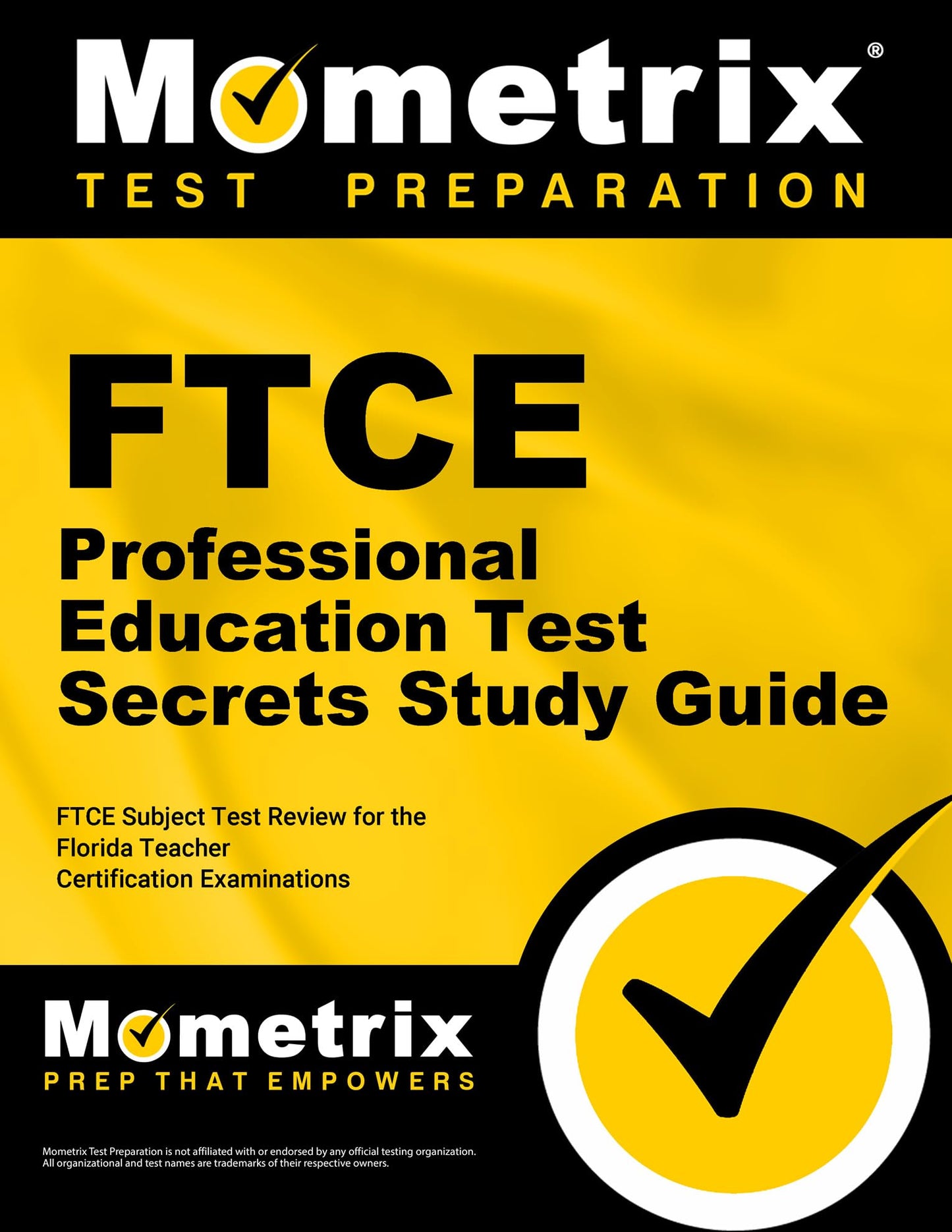 FTCE Professional Education Test Secrets Study Guide: FTCE Subject Exam Review for the Florida Teacher Certification Examinations