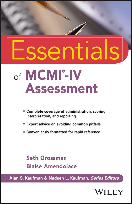 Essentials of MCMI-IV Assessment (Essentials of Psychological Assessment)