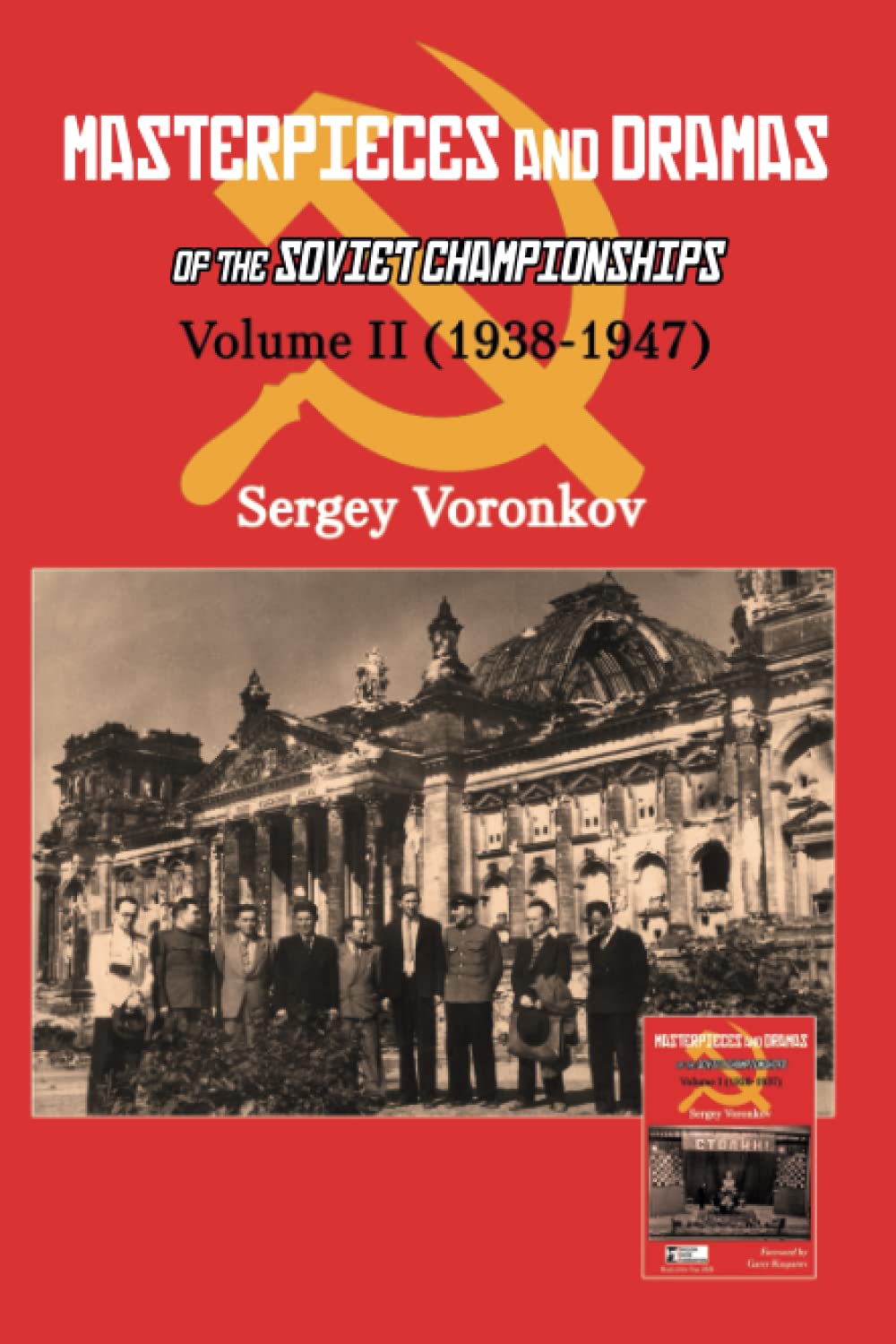 Masterpieces and Dramas of the Soviet Championships: Volume II (1938-1947)
