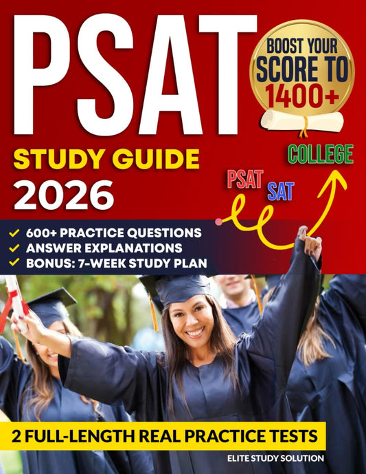 PSAT STUDY GUIDE: Unlock your PSAT Potential! Master the PSAT/NMSQT, Achieve Top Scores and Secure your Future College Success with Expert Strategies and Proven Techniques!
