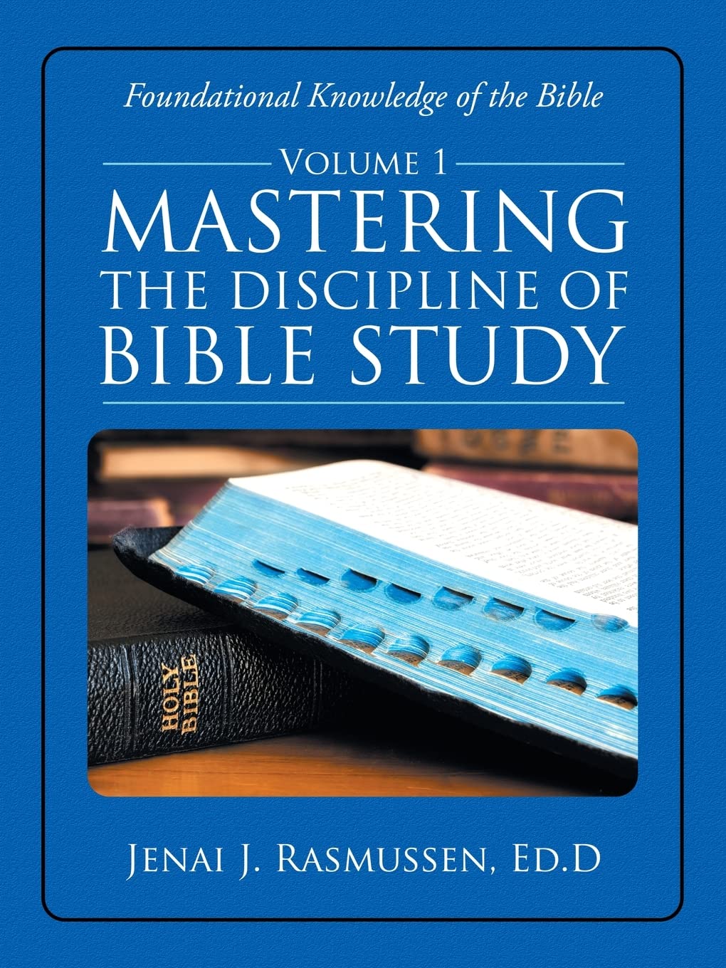 Mastering the Discipline of Bible Study (1)