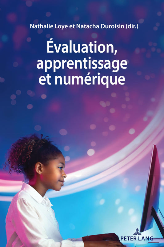 Évaluation, apprentissage et numérique (French Edition)