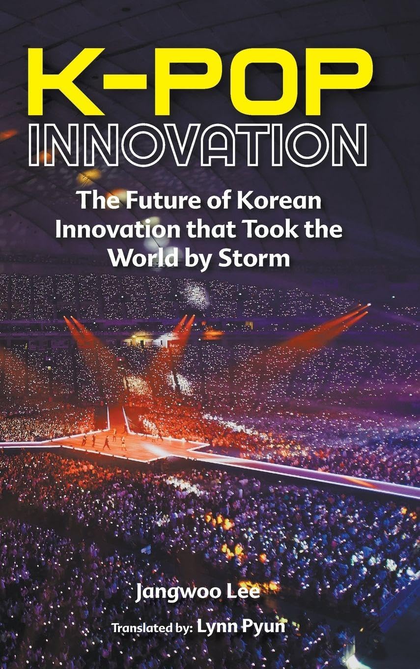 K-pop Innovation: The Future Of Korean Innovation That Took The World By Storm