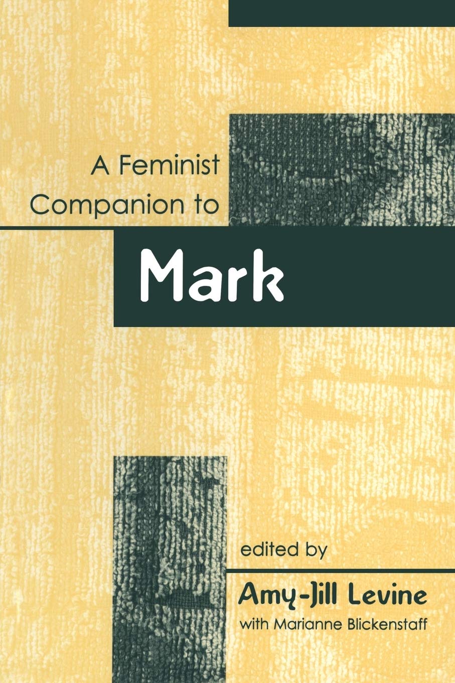 Feminist Companion to Mark (Feminist Companion to the New Testament and Early Christian Writings)