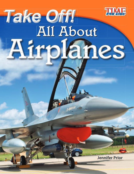Take Off! All About Airplanes – Easy-to-Read Fact-Filled Airplane Book for Children Who Love Learning About Aviation