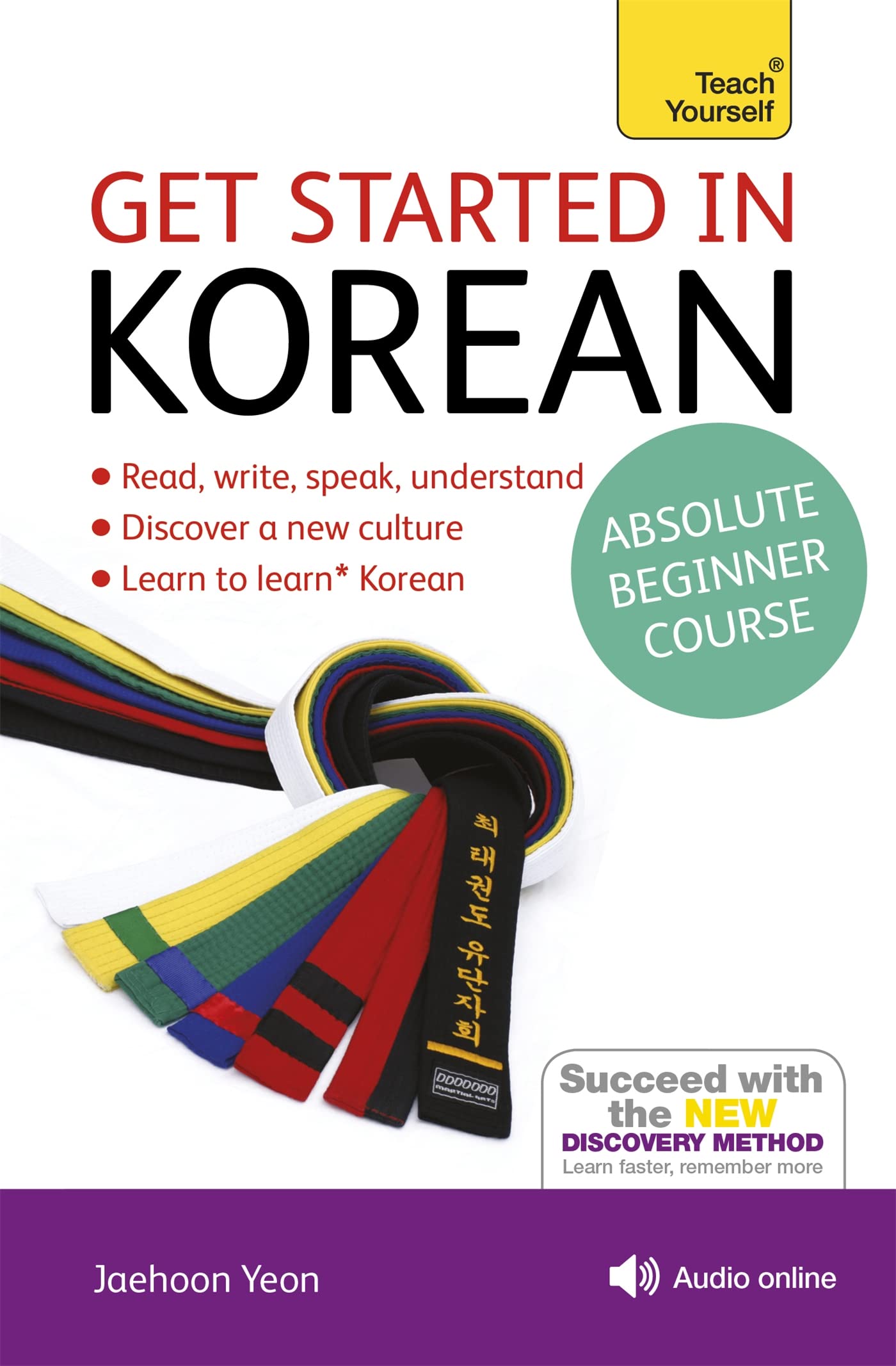 Get Started in Korean Absolute Beginner Course: The essential introduction to reading, writing, speaking and understanding a new language (Teach Yourself Language)