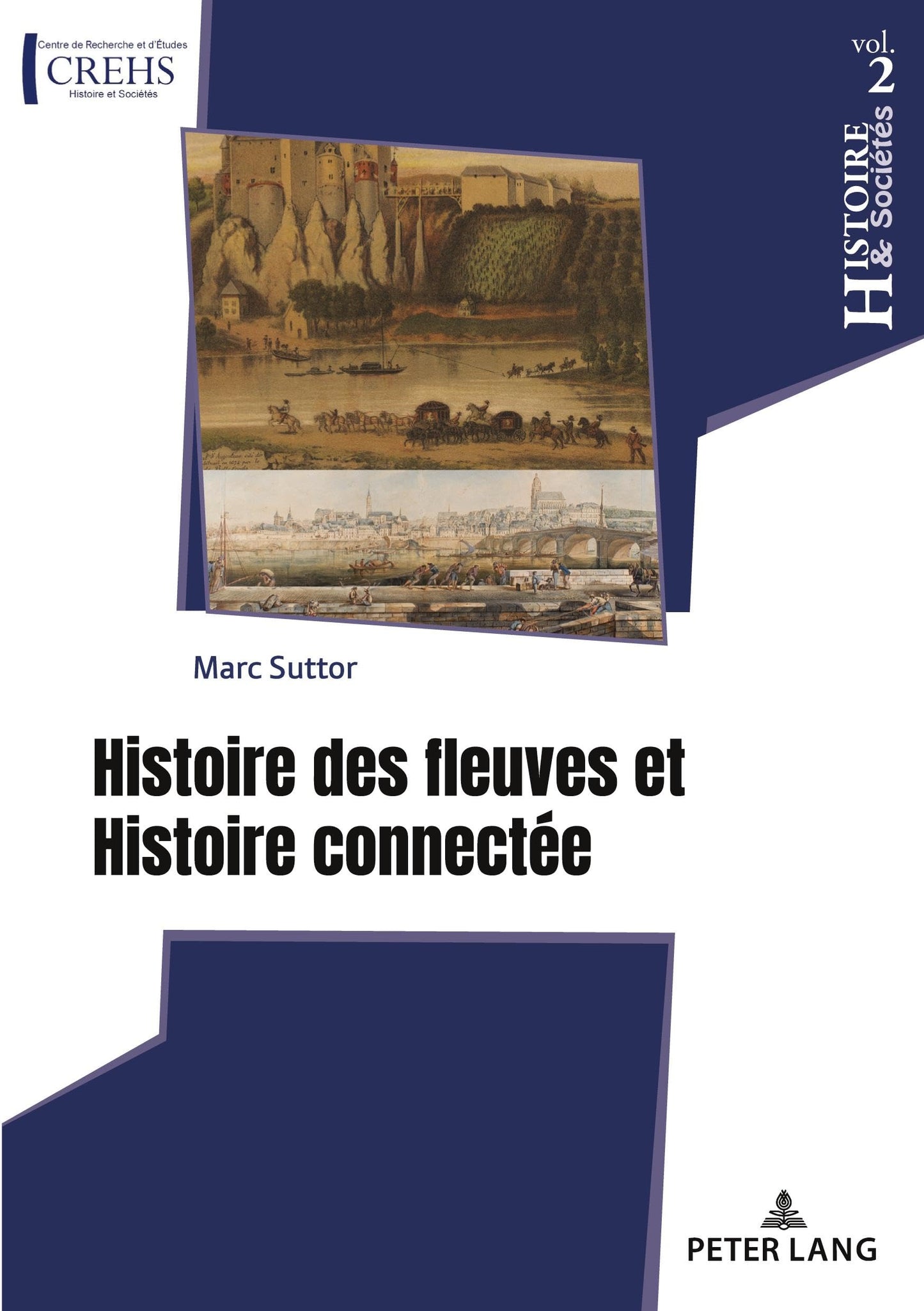 Histoire des fleuves et Histoire connectée (Histoire & Sociétés / History & Societies) (French Edition)