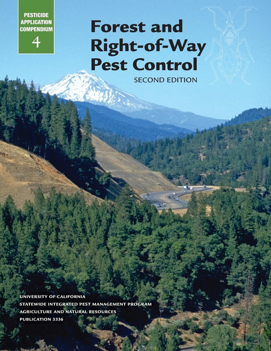 Forest and Right-of-Way Pest Control (Pesticide Application Compendium, Vol. 4)