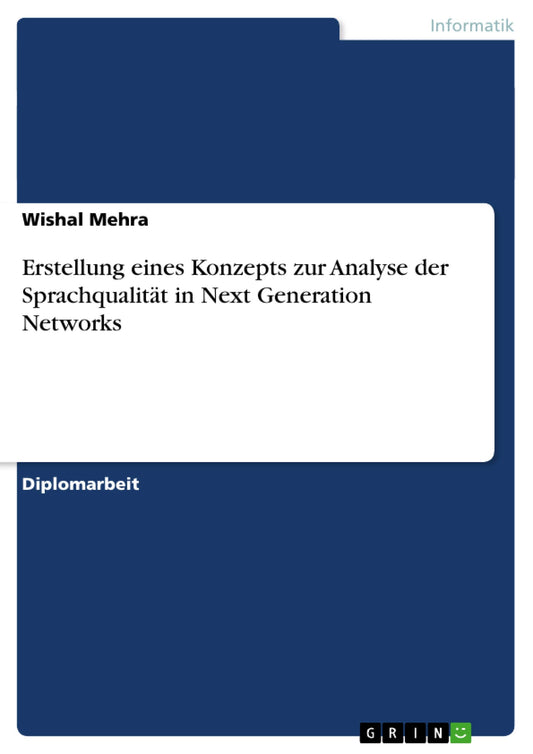 Erstellung eines Konzepts zur Analyse der Sprachqualität in Next Generation Networks (German Edition)